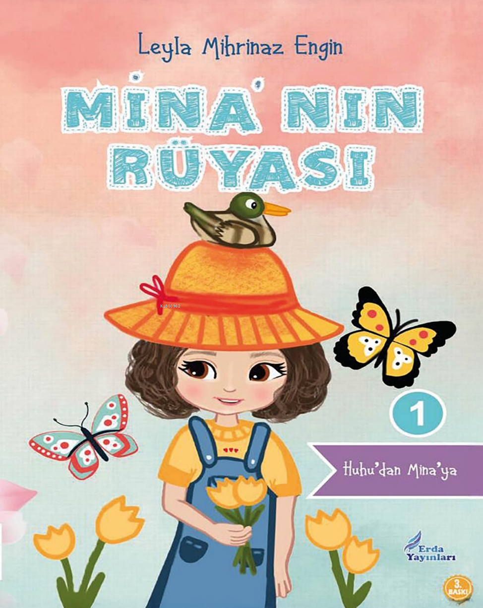  Minanın Rüyası | Minanın Rüyası | Leyla Mihrinaz Engin | Leyla Mihrinaz Engin | Türkan Akgül | Erda Yayınları | 9786259530925 