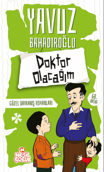 Doktor Olacağım;Güzel Davranış Romanları