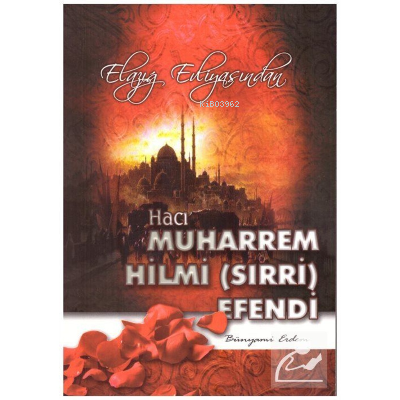  Hacı Muharrem Hilmi (Sırri) Efendi | Bünyami Erdem | Kitsan Yayınevi | 9786056155536 | 