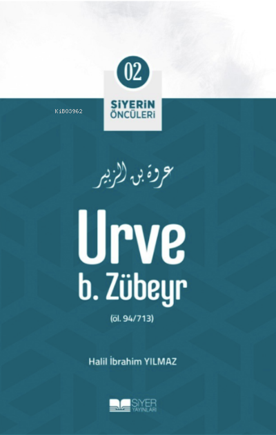 Urve B Zübeyr; Siyerin Öncüleri 02