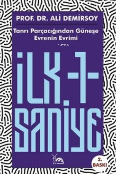 İlk Bir Saniye Tanrı Parçacığından Güneşe Evrenin Evrimi