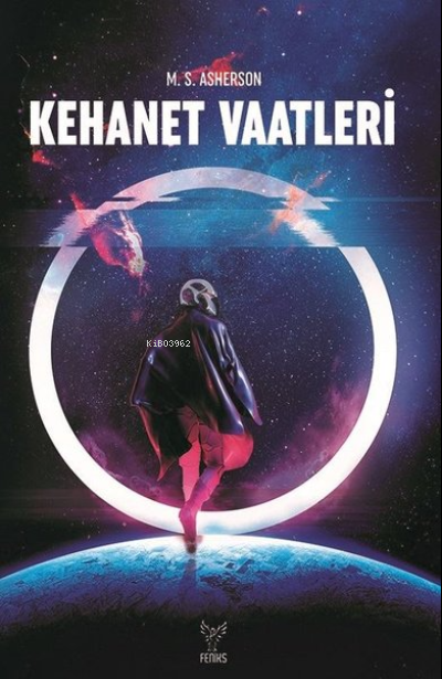 Kehanet Vaatleri | Kehanet Vaatleri | M S Asherson | Feniks Kitap | 9786056998423 
