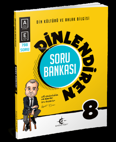 Eker Test 8. Sınıf Dinlendiren Sorular