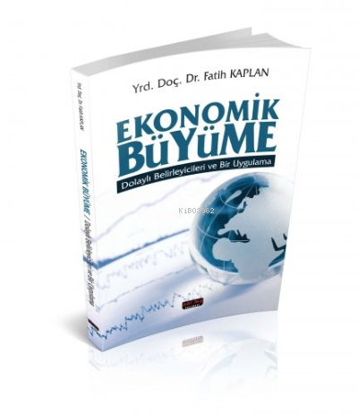  Ekonomik Büyüme | Ekonomik Büyüme | Fatih Kaplan | Savaş Yayınevi | 9786059293556 