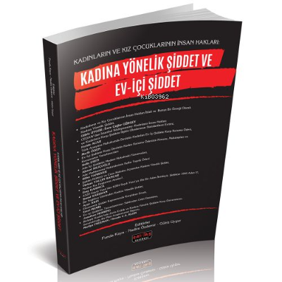  Kadına Yönelik Şiddet | Kadına Yönelik Şiddet | Gülriz Uygur | Nadire Özdemir | Funda Kaya | Savaş Yayınevi | 9786054974528 