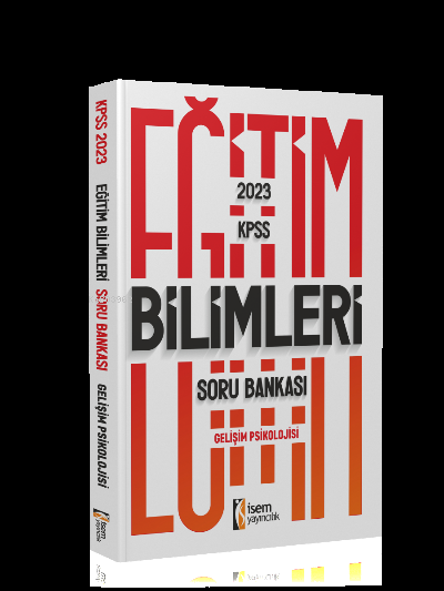 2023 Kpss Eğitim Bilimleri Gelişim Psikolojisi Soru Bankası