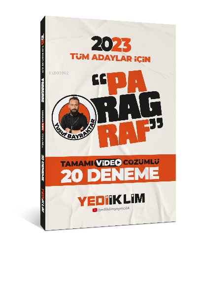  2023 Tüm Adaylar İçin Paragraf Tamamı Video Çözümlü 20 Deneme | 2023 Tüm Adaylar İçin Paragraf Tamamı Video Çözümlü 20 Deneme | Yusuf Bayraktar | Yediiklim Yayıncılık | 9786254311512 