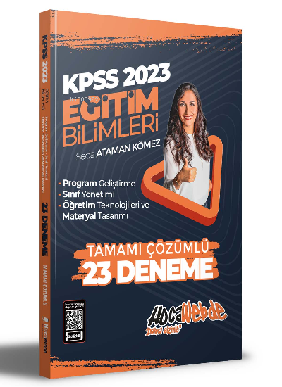  2023 KPSS Eğitim Bilimleri Program Geliştirme Sınıf Yönetimi Öğretim Teknolojileri ve Materyal Tasarımı Tamamı Çözümlü 23 Deneme Sınavı | 2023 KPSS Eğitim Bilimleri Program Geliştirme Sınıf Yönetimi Öğretim Teknolojileri ve Materyal Tasarımı Tamamı Çözümlü 23 Deneme Sınavı | Seda Ataman Kömez | HocaWebde | 9786258257205 
