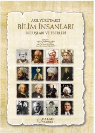 Akıl Yürütmeci Bilim İnsanları Buluşları Ve Eserleri
