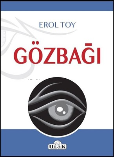  Gözbağı | Erol Toy | Ulak Yayınları | 9786059588591 | 
