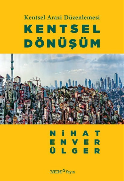Kentsel Dönüşüm - Kentsel Arazi Düzenlemesi