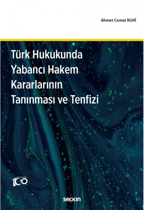 Türk Hukukunda Yabancı Hakem Kararlarının Tanınması ve Tenfizi