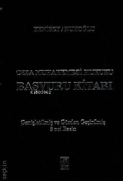  Ceza Muhakemesi Hukuku Başvuru Kitabı | Ceza Muhakemesi Hukuku Başvuru Kitabı | Ayşe Nuhoğlu | Feridun Yenisey | Bilge Yayınevi Hukuk Yayınları | 9786051684963 