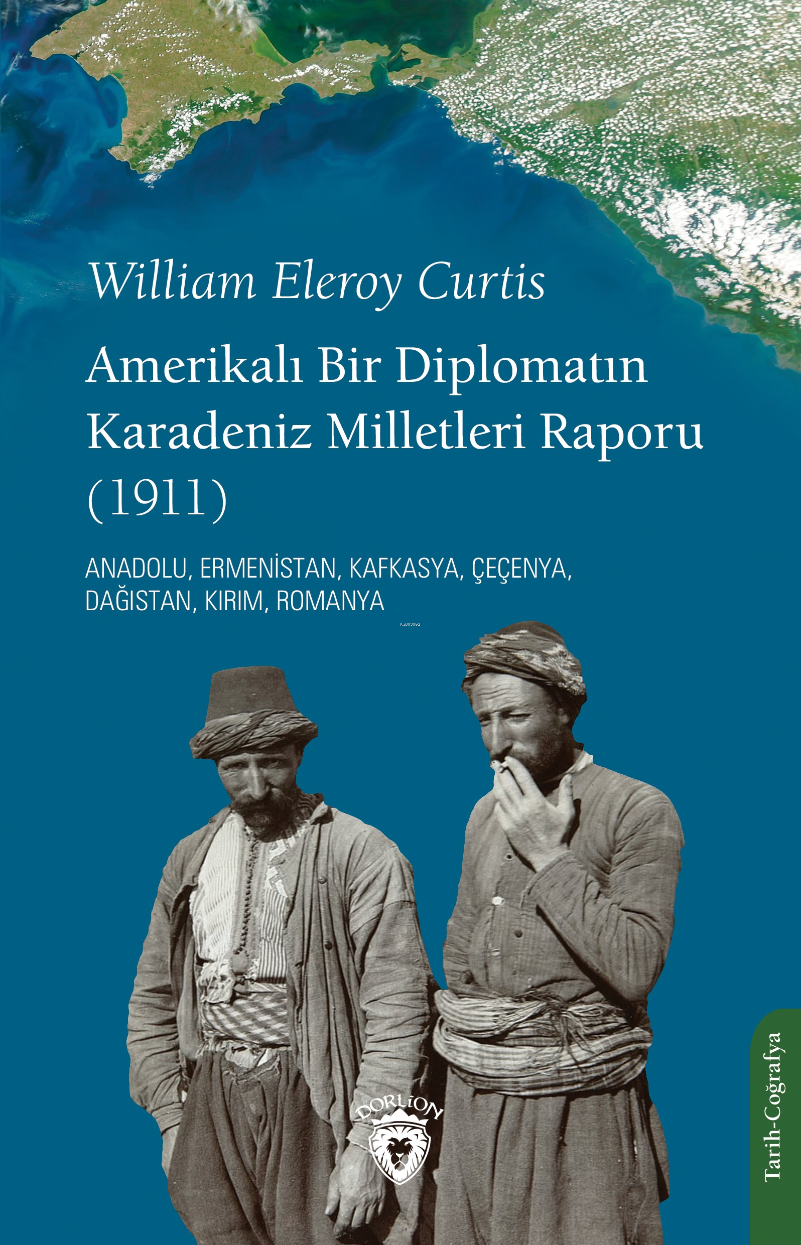 Amerikalı Bir Diplomatın Karadeniz Milletleri Raporu (1911);Anadolu, Ermenistan, Kafkasya, Çeçenya, Dağıstan, Kırım, Romanya