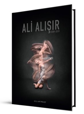 Ali Alışır 2009-2019
