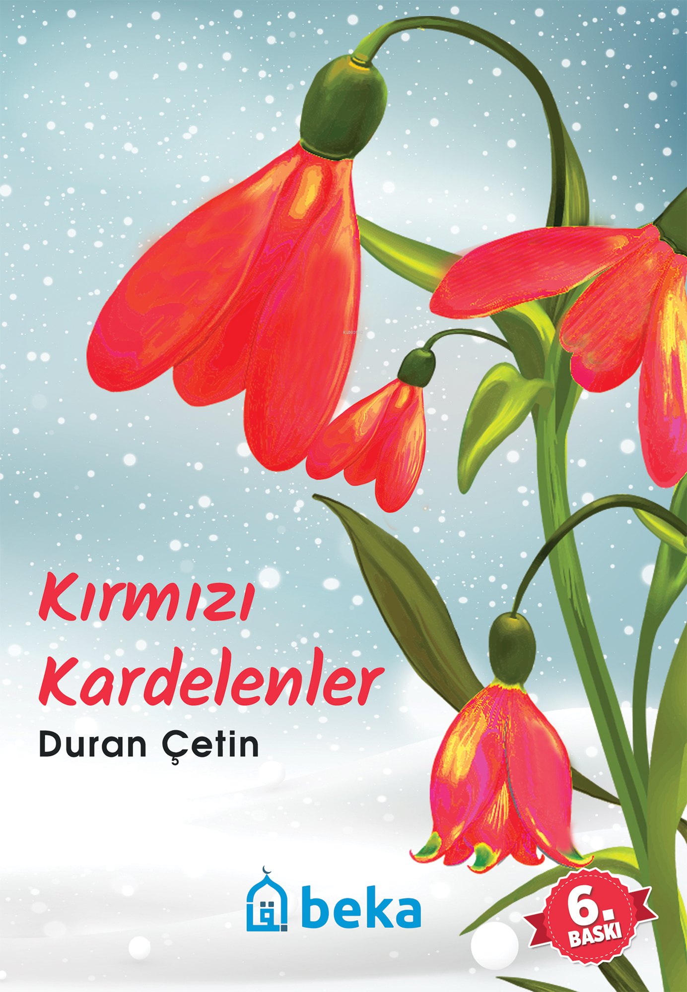 Kırmızı Kardelenler