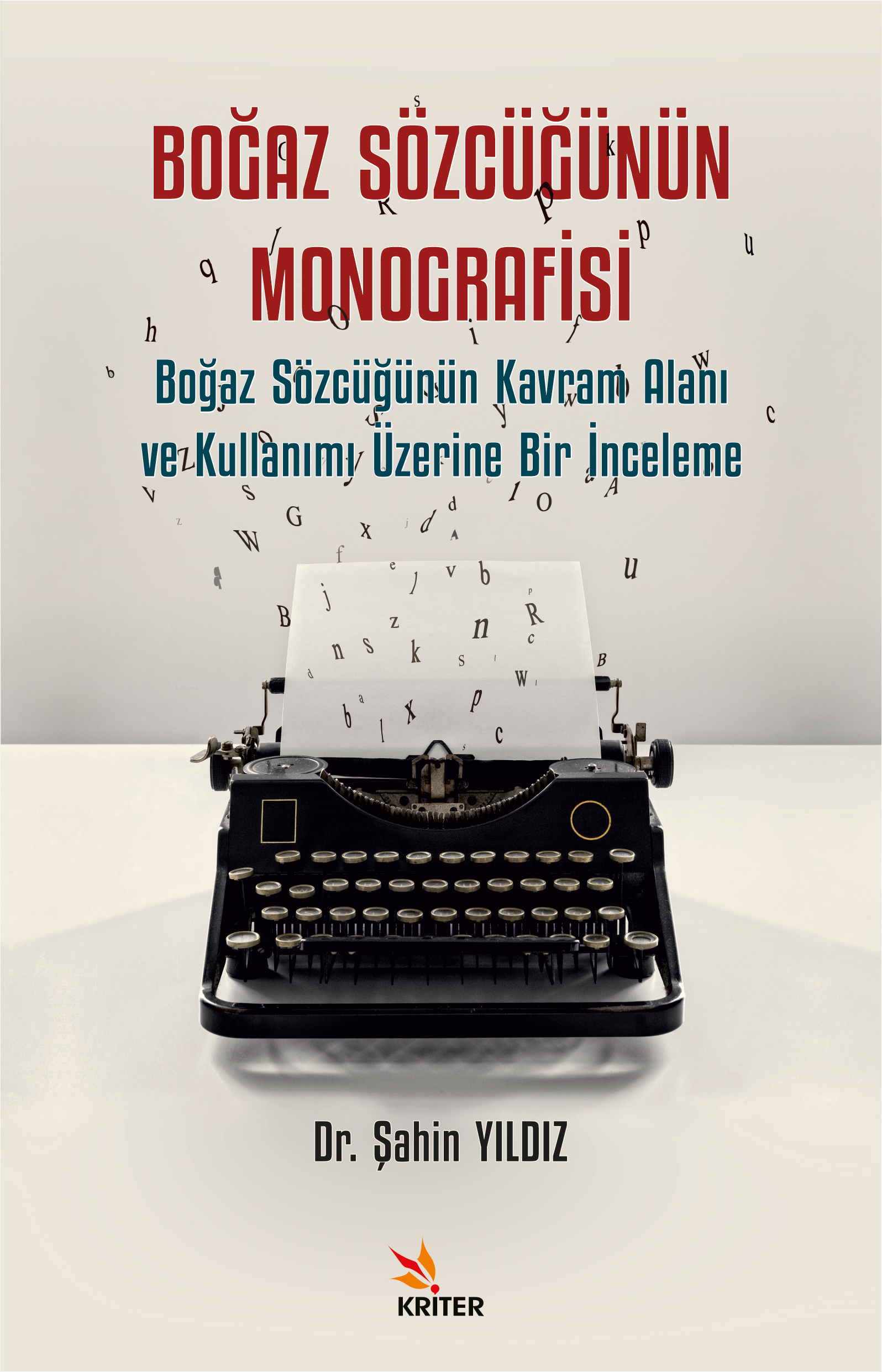 Boğaz Sözcüğünün Monografisi;Boğaz Sözcüğünün Kavram Alanı ve Kullanımı Üzerine Bir İnceleme