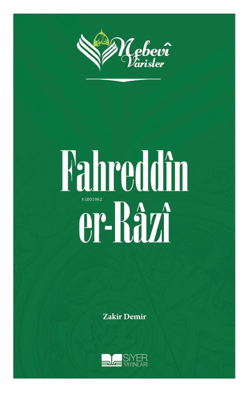 Nebevi Varisler 55 Fahreddîn er-Râzî