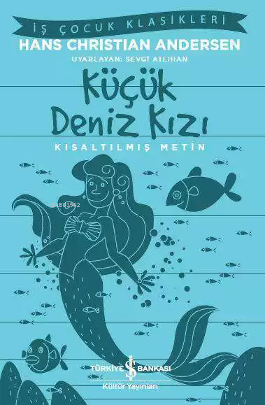 Küçük Deniz Kızı; Kısaltılmış Metin