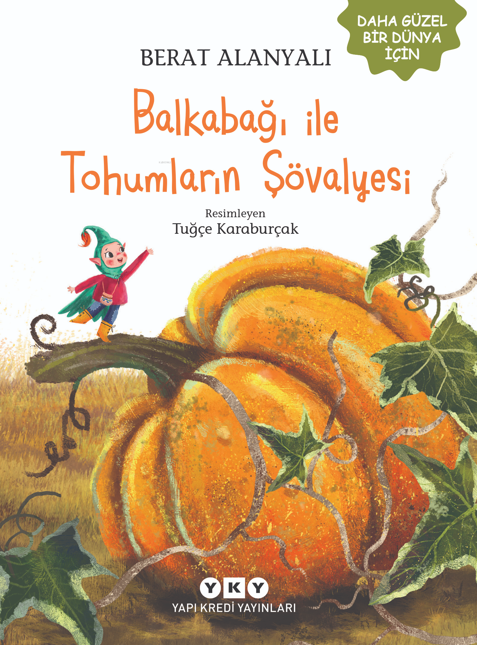 Balkabağı ile Tohumların Şövalyesi