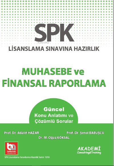 SPK Lisanslama Sınavına Hazırlık Muhasebe ve Finansal Raporlama