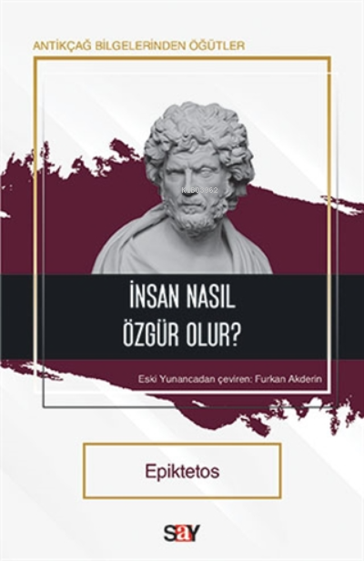 İnsan Nasıl Özgür Olur?