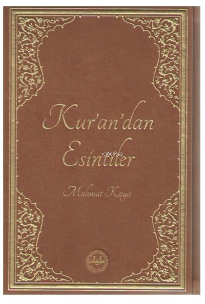 Kur’an’dan Esintiler