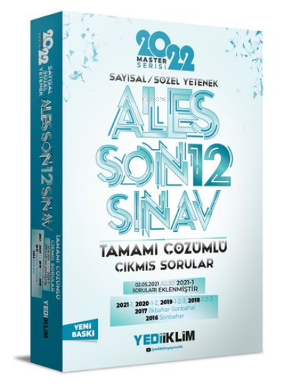  2022 Ales Sayısal Sözel Yetenek Tamamı Çözümlü Son 12 Sınav Çıkmış Sorular | 2022 Ales Sayısal Sözel Yetenek Tamamı Çözümlü Son 12 Sınav Çıkmış Sorular | Kolektif | Yediiklim Yayıncılık | 9786052897782 
