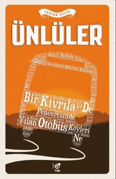  Ünlüler | Ünlüler | Tayfun Çelik | Tün Kitap | 9786057464934 