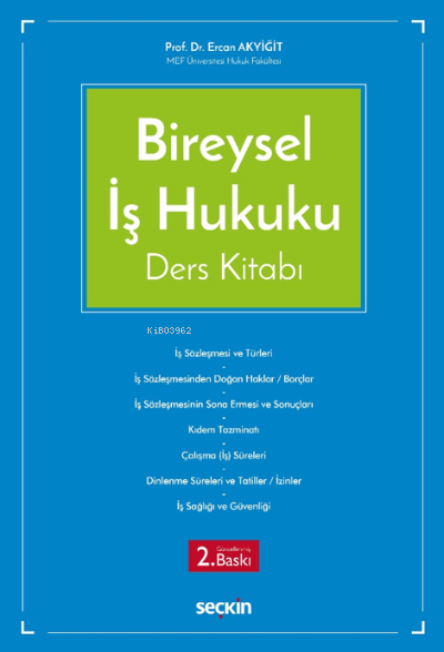  Bireysel İş Hukuku Ders Kitabı | Ercan Akyiğit | Seçkin Yayıncılık | 9789750272608 | 