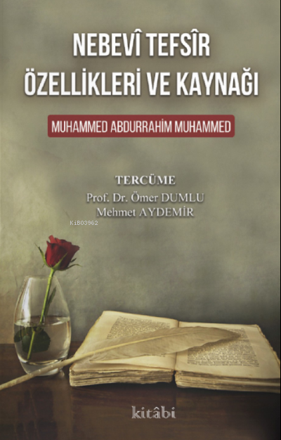 Nebevî Tefsîr Özellikleri ve Kaynağı