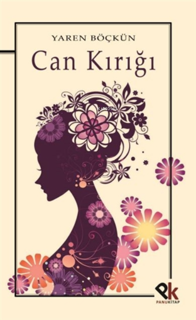  Can Kırığı | Can Kırığı | Yaren Böçkün | Panu Kitap | 9786057433824 