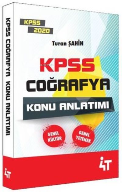  4T 2020 Kpss Coğrafya Konu Anlatım | Turan Şahin | 4T Yayınevi | 9786057521538 | 