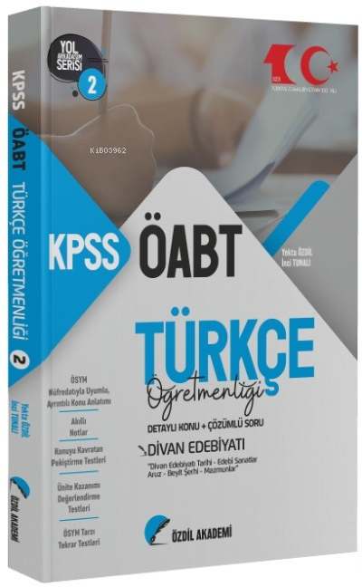  2023 ÖABT Türkçe 2 Kitap Divan Edebiyatı Konu Anlatımlı Soru Bankası | Yekta Özdil | Özdil Akademi | 9786057379658 | 