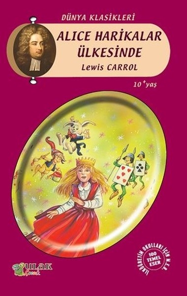  Alice Harikalar Ülkesinde | Alice Harikalar Ülkesinde | Lewis Carroll | Ulak Yayınları | 9786059588676 