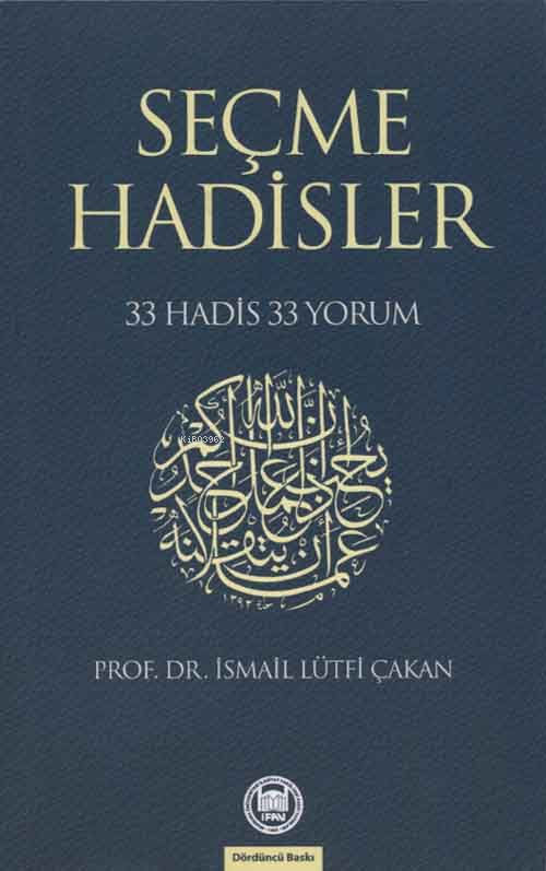 Seçme Hadisler; 33 Hadis 33 Yorum