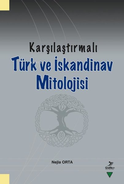 Karşılaştırmalı Türk ve İskandinav Mitolojisi