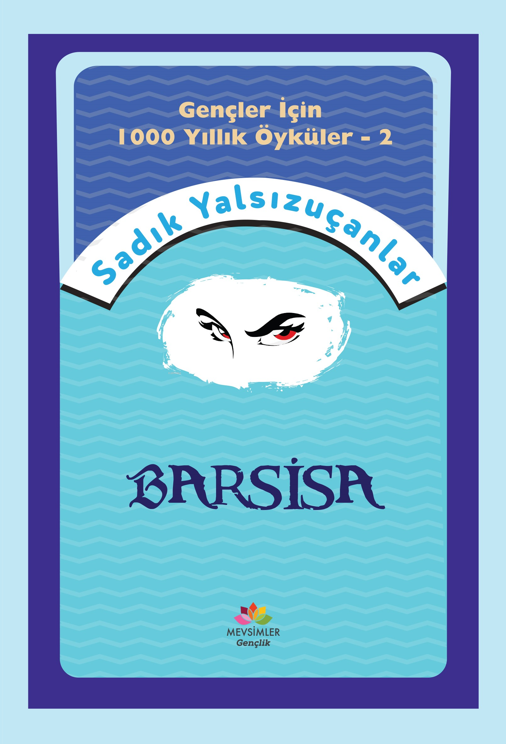 Barsisa; Gençler için Bin Yıllık Öyküler-2
