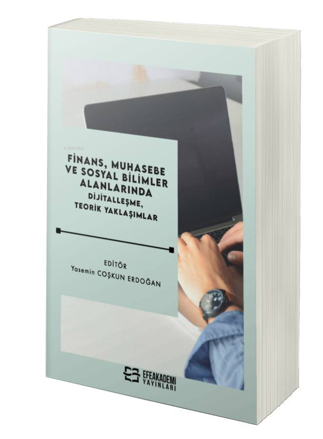 Finans, Muhasebe ve Sosyal Bilimler Alanlarında Dijitalleşme, Teorik Yaklaşımlar