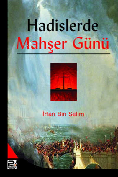  Hadislerde Mahşer Günü | Hadislerde Mahşer Günü | İrfan Bin Selim | Karınca & Polen Yayınları | 9789759066499 