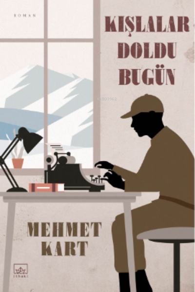  Kışlalar Doldu Bugün | Mehmet Kartal | İthaki Yayınları | 9786258401318 | 