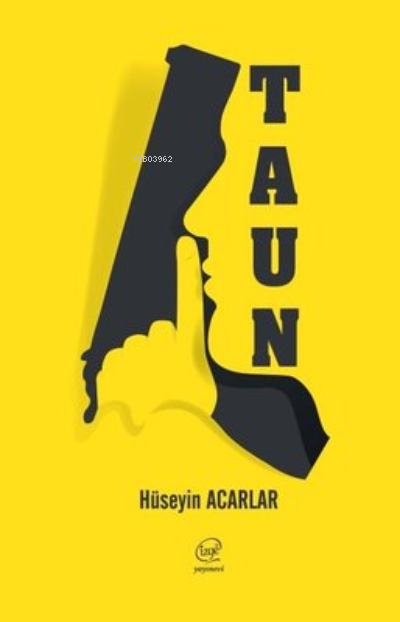  Taun | Hüseyin Acarlar | Çizge Yayıncılık | 9786254442469 | 