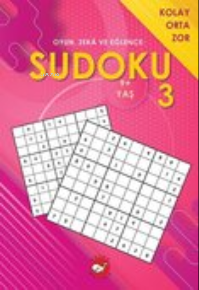Oyun, Zeka ve Eğlence: Sudoku; 3 Kolay, Orta, Zor (9+ Yaş)