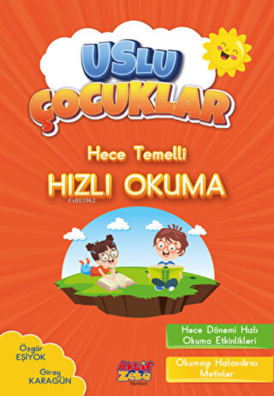  Hece Temelli Hızlı Okuma | Özgür Eşiyok | Giray Karagün | Aktif Zeka Yayınevi | 9786057416636 | 