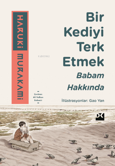 Bir Kediyi Terk Etmek Babam Hakkında