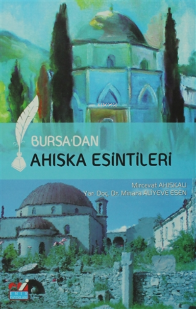  Bursadan Ahıska Esintileri | Mircevat Ahıskalı | Emin Yayınları | 9786054487134 | 