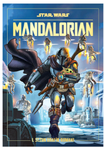 Star Wars Mandalorian;1 Sezon Grafik Romanı