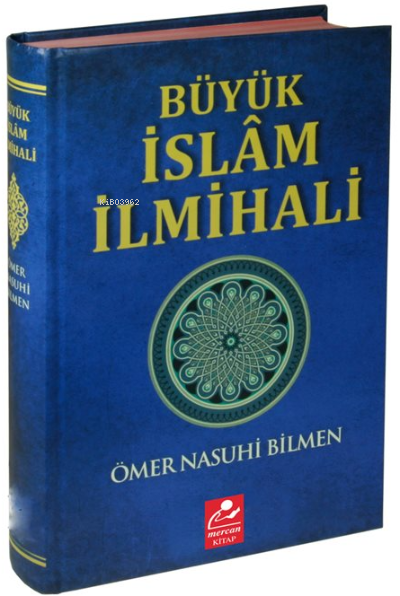 Büyük İslam İlmihali (Resimli Abdest ve Namaz Hocası İlaveli )