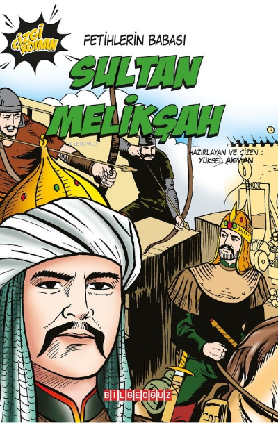 Fetihlerin Babası Sultan Melikşah