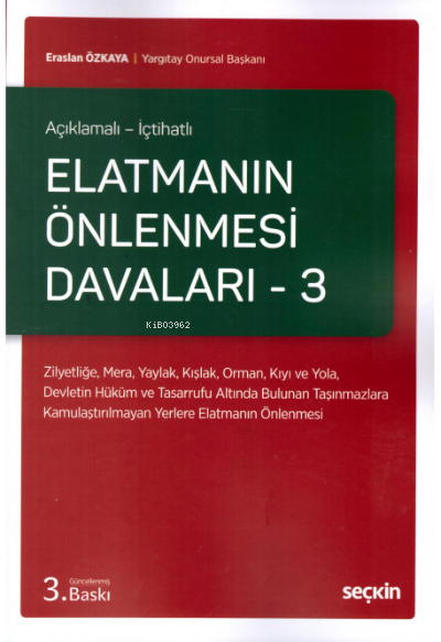  Elatmanın Önlenmesi Davaları – 3 | Eraslan Özkaya | Seçkin Yayıncılık | 9789750253584 | 